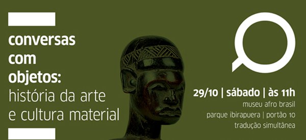 Conversas com objetos no museu Afro Brasil