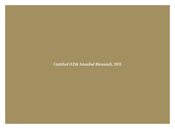 Istanbul Biennial announces the availability of The Catalogue for the 12th Istanbul Biennial