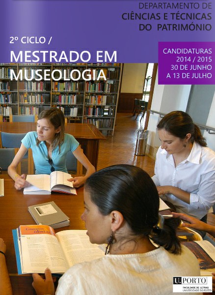 Mestrado e Doutoramento em Museologia da Faculdade de Letras da Universidade do Porto