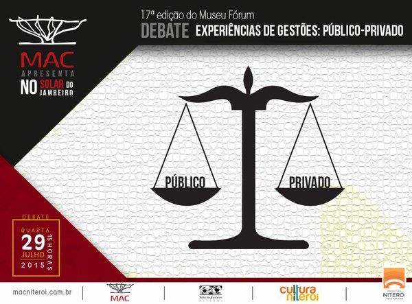 MAC de Niterói debate Experiências de Gestões: público-privado