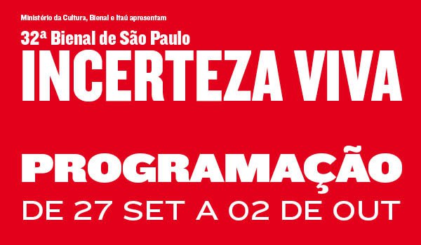 32ª Bienal de São Paulo: Programação (27/9 a 2/10)