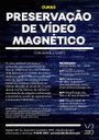 Curso | Preservação de vídeo magnético