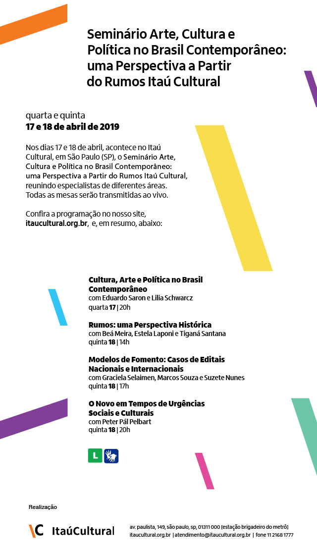 Seminário Arte, Cultura e Política no Brasil Contemporâneo: uma Perspectiva a Partir do Rumos Itaú Cultural