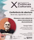 Convite Conferência de Abertura - X Seminário Internacional de Políticas Culturais