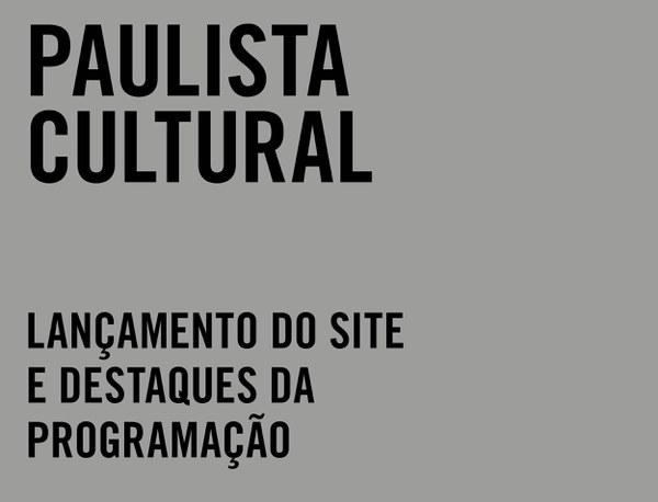 Lançamento do site da Paulista Cultural