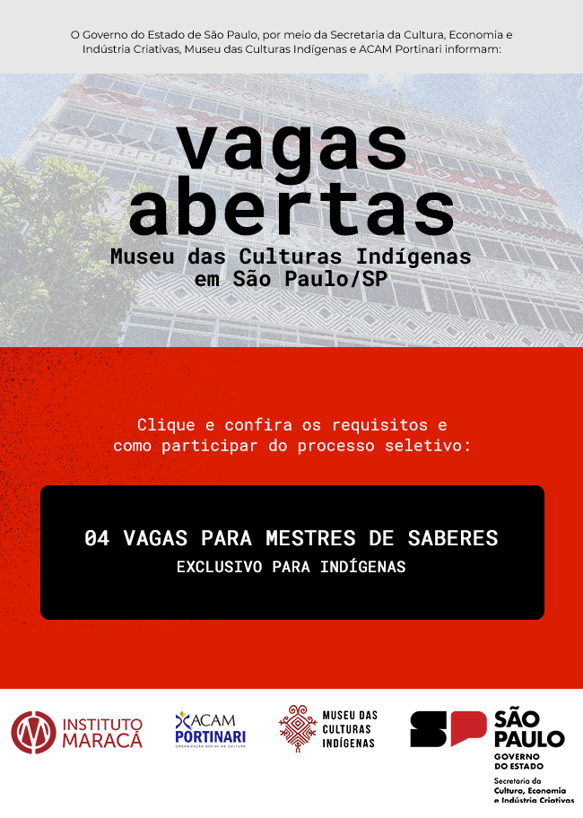Vagas abertas  - Museu das Culturas Indígenas em São Paulo