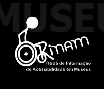 Novo site da Rede de Informação de Acessibilidade em Museus, a RINAM