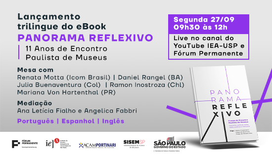 Em evidência: Panorama Reflexivo: 11 anos de Encontro Paulista de Museus - Lançamento internacional