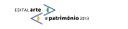 EDITAL DE CONCURSO PRÊMIO HONRA AO MÉRITO ARTE E PATRIMÔNIO Nº 01/2013