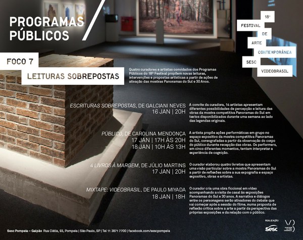 18º Festival | Programas Públicos: Foco 7 - Leituras Sobrepostas, com Carolina Mendonça, Galciani Neves, Júlio Martins e Paulo Miyada
