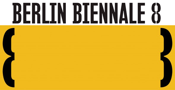 Start of Accreditation for 8th Berlin Biennale for Contemporary Art
