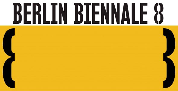 Start of Accreditation for 8th Berlin Biennale for Contemporary Art