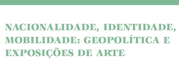 CALL FOR PAPERS Encontro MuST - Nacionalidade, Identidade, Mobilidade