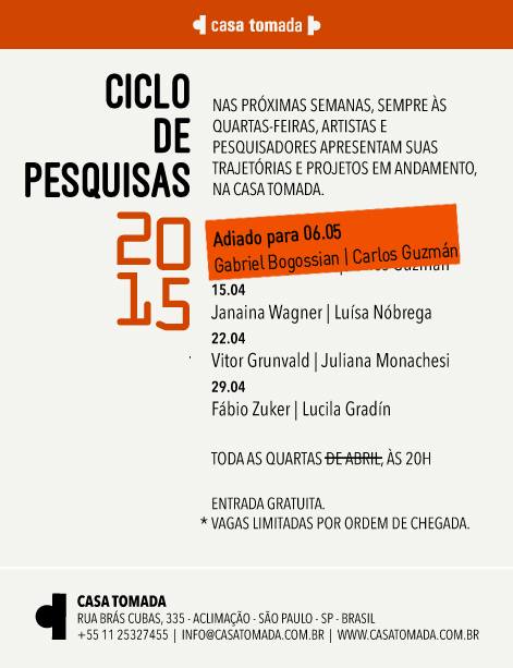 Casa Tomada | Ciclo de Pesquisas 2015 | Apresentações