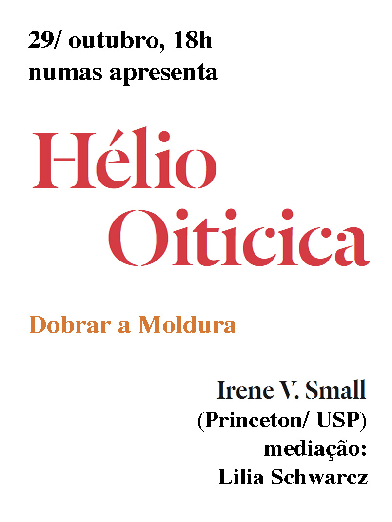 NUMAS apresenta: Helio Oiticica: Dobrar a Moldura