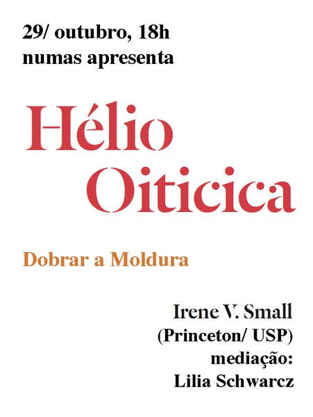 NUMAS apresenta: Helio Oiticica: Dobrar a Moldura