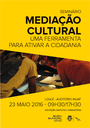 Seminário sobre «Mediação Cultural - Uma ferramenta para ativar a cidadania»