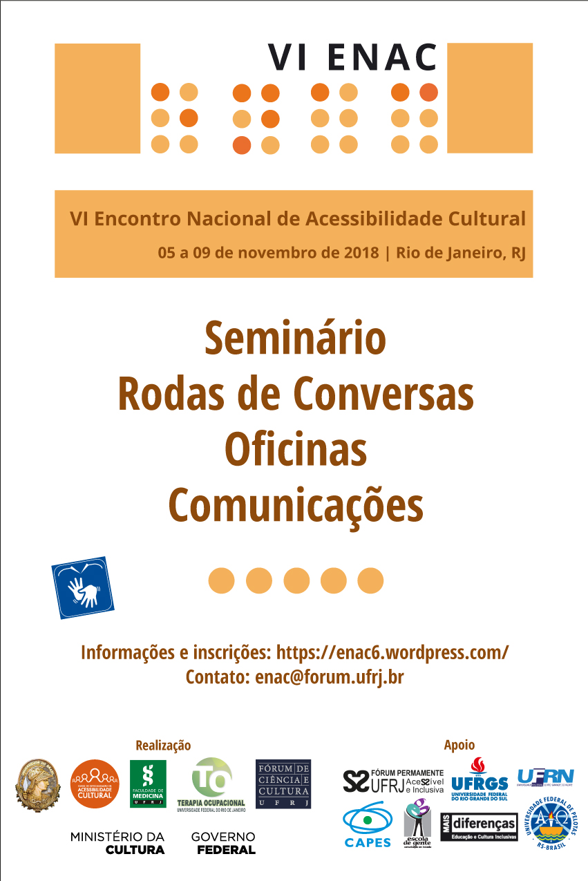 Abertas as inscrições para o VI Encontro Nacional de Acessibilidade Cultural - VI ENAC