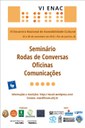 Prorrogação de Prazo para inscrição de trabalhos VI ENAC - Acessibilidade Cultural