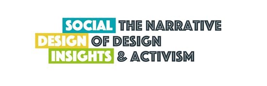 Social Design Insights announces podcast guests for "The Narrative of Design + Activism"