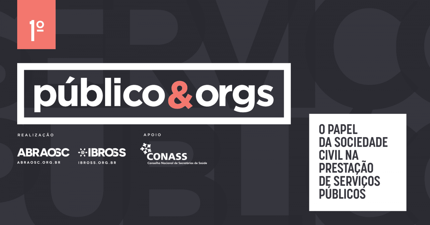  CONVITE: 1° Público & Orgs - O Papel da Sociedade Civil na Prestação de Serviços Públicos