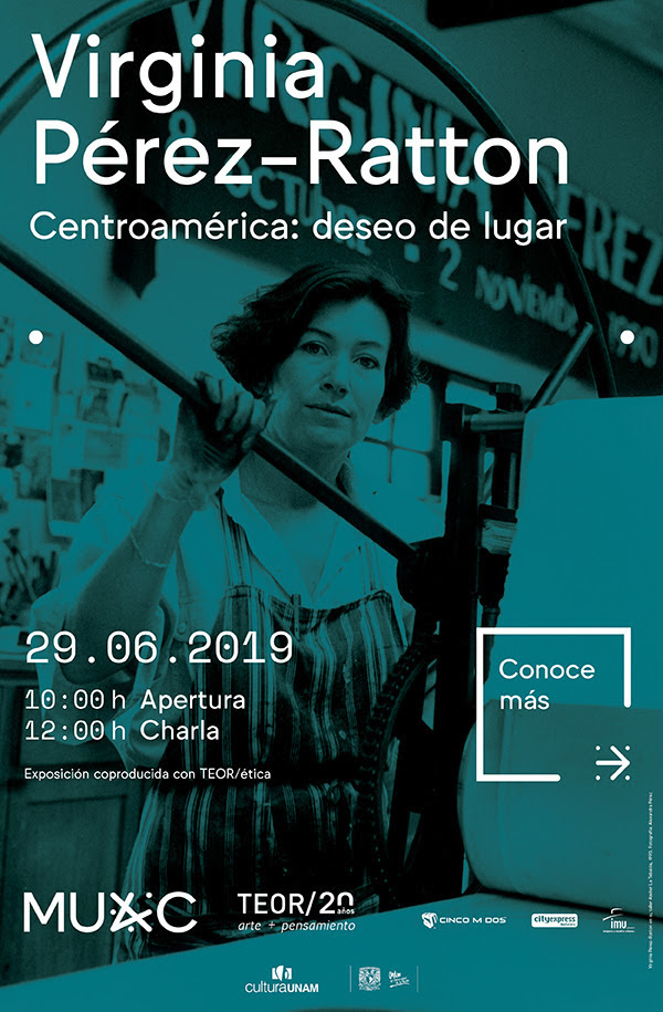 INAUGURACIÓN: Virginia Pérez-Ratton. Centroamérica: Deseo de lugar.