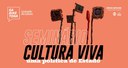 Seminário Cultura Viva: Uma Política de Estado