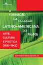 Lançamento de Livro: A formação da coleção latino-americana do MoMA: arte, cultura e política (1931-1943)