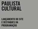 Lançamento do site da Paulista Cultural