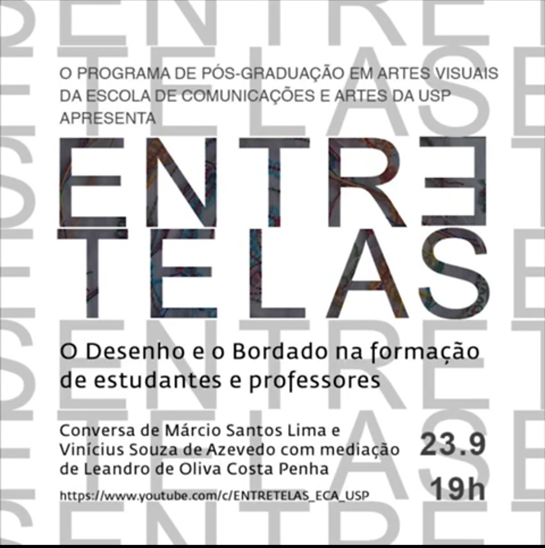 10º encontro da série ENTRETELAS: O Desenho e o Bordado na formação de estudantes e professores