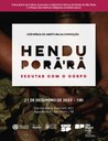 Cerimônia de abertura da exposição - HENDU PORÃ RÃ