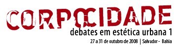 CORPOCIDADE - Debates em estética urbana 1
