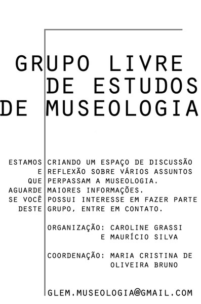 Divulgação do Grupo Livre de Estudos em Museologia