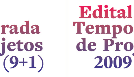 Últimos dias do edital Temporada de Projetos 2009(9+1)