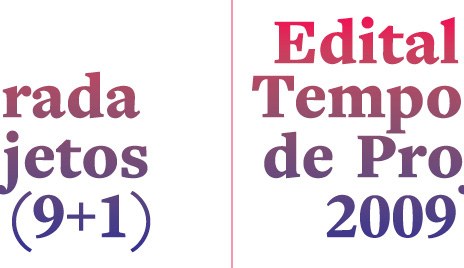 Últimos dias do edital Temporada de Projetos 2009(9+1)
