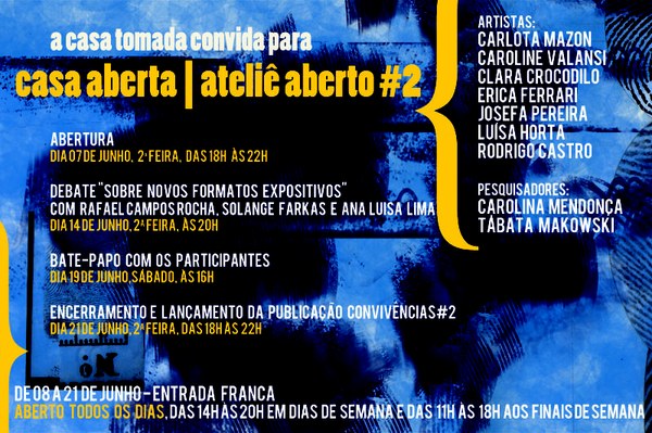 Casa Aberta - Ateliê Aberto #2 - Debate "sobre novos formatos expositivos"