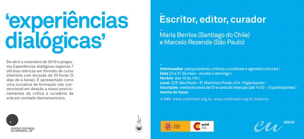 Experiências Dialógicas - 2a oficina: ”Escritor, editor, curador”