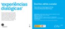 Experiências Dialógicas - 2a oficina: ”Escritor, editor, curador”