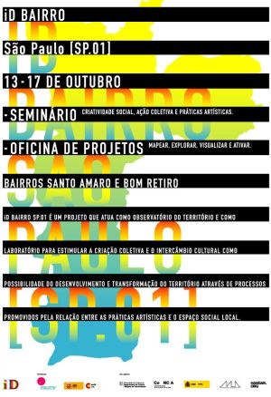 iD Bairro São Paulo [SP.01] - Seminário + Oficina de projetos. 14-17 de outubro Centro Cultural da Espanha em São Paulo