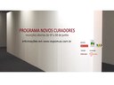 Programa Novos Curadores  inscrições abertas até 30 de junho de 2010  