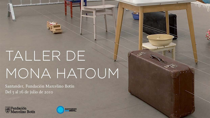 TALLER DE ARTE DE MONA HATOUM - Convocatoria abierta hasta el 16 de abril de 2010