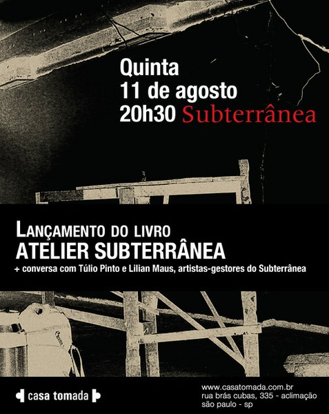 Casa Tomada / 11 de agosto / lançamento livro Ateliê Subterrânea