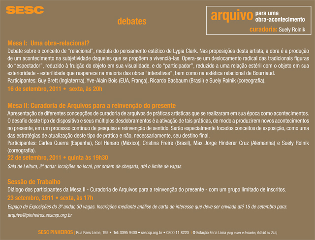 Debates por ocasião da exposição "Arquivo para uma obra-acontecimento"