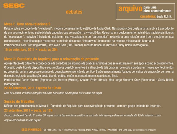 Debates por ocasião da exposição "Arquivo para uma obra-acontecimento"