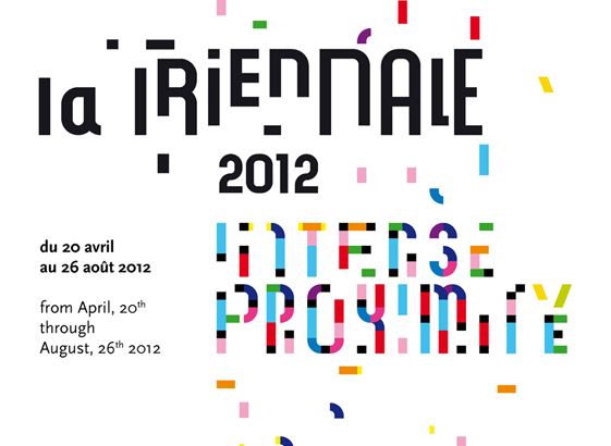 La Triennale: Intense Proximity, 2012 / Paris