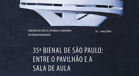 Cadernos de Crítica Pesquisa e Curadoria do Fórum Permanente