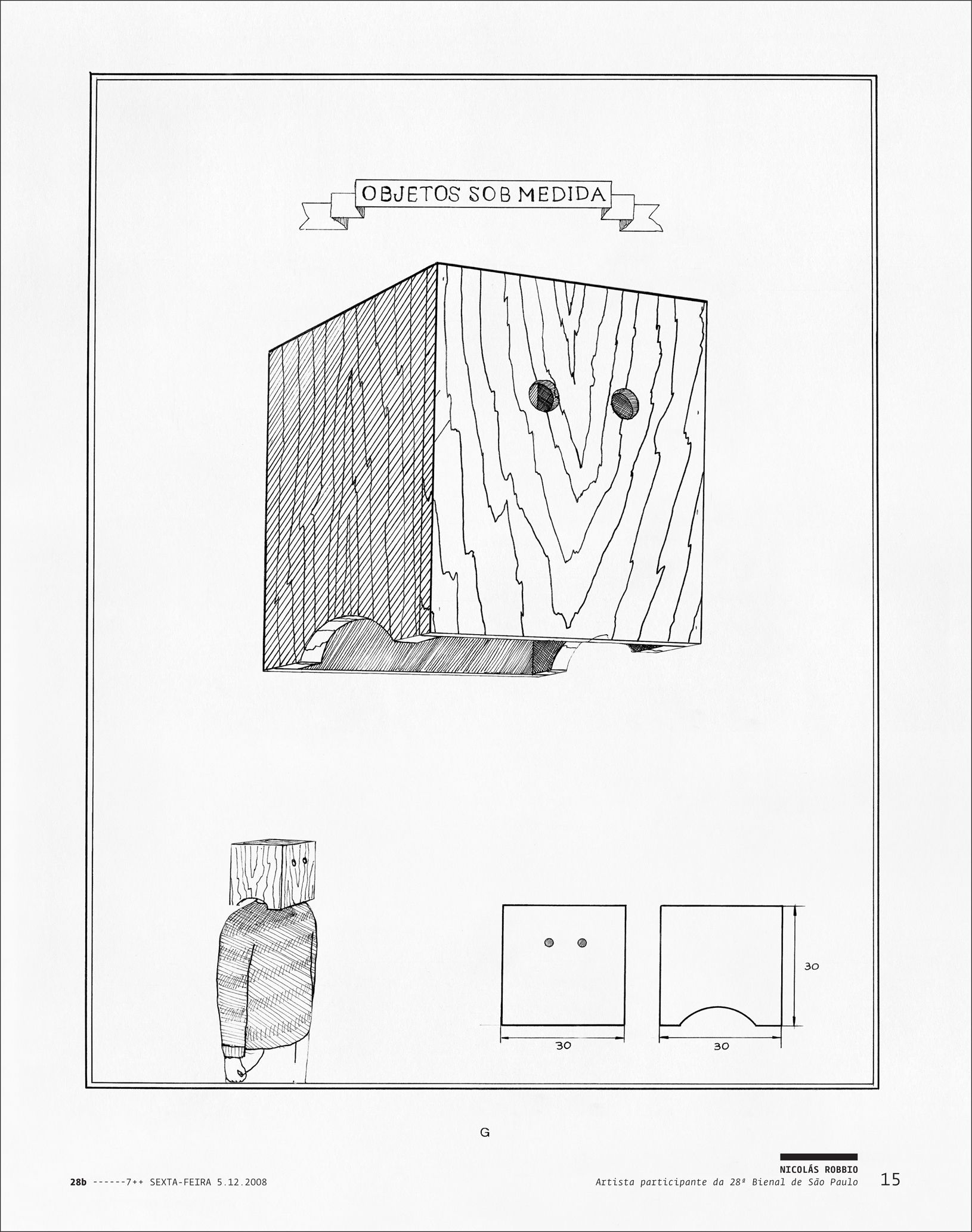 Objetos sob medida (desenho não publicado no jornal 28b)