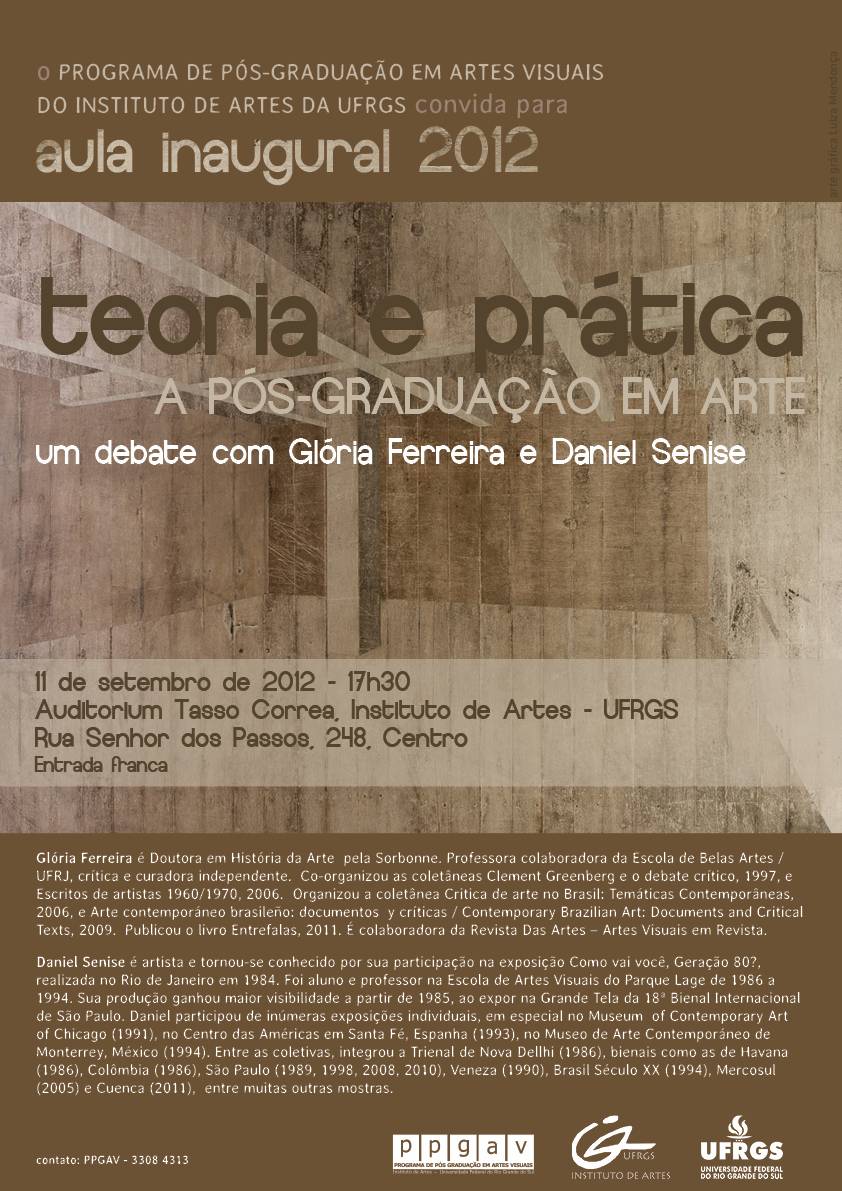 Aula Inaugural 2012 - TEORIA E PRÁTICA: A PÓS-GRADUAÇÃO EM ARTE